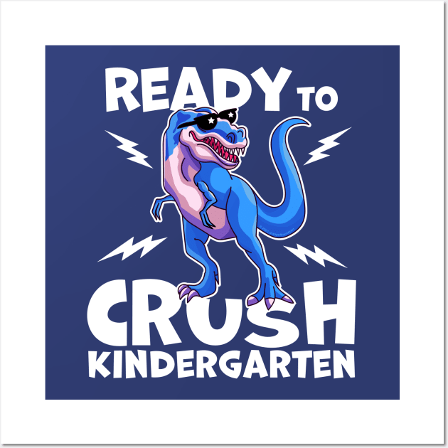 I'm Ready To Crush Kindergarten Dinosaur Back To School Kids Wall Art by OrangeMonkeyArt